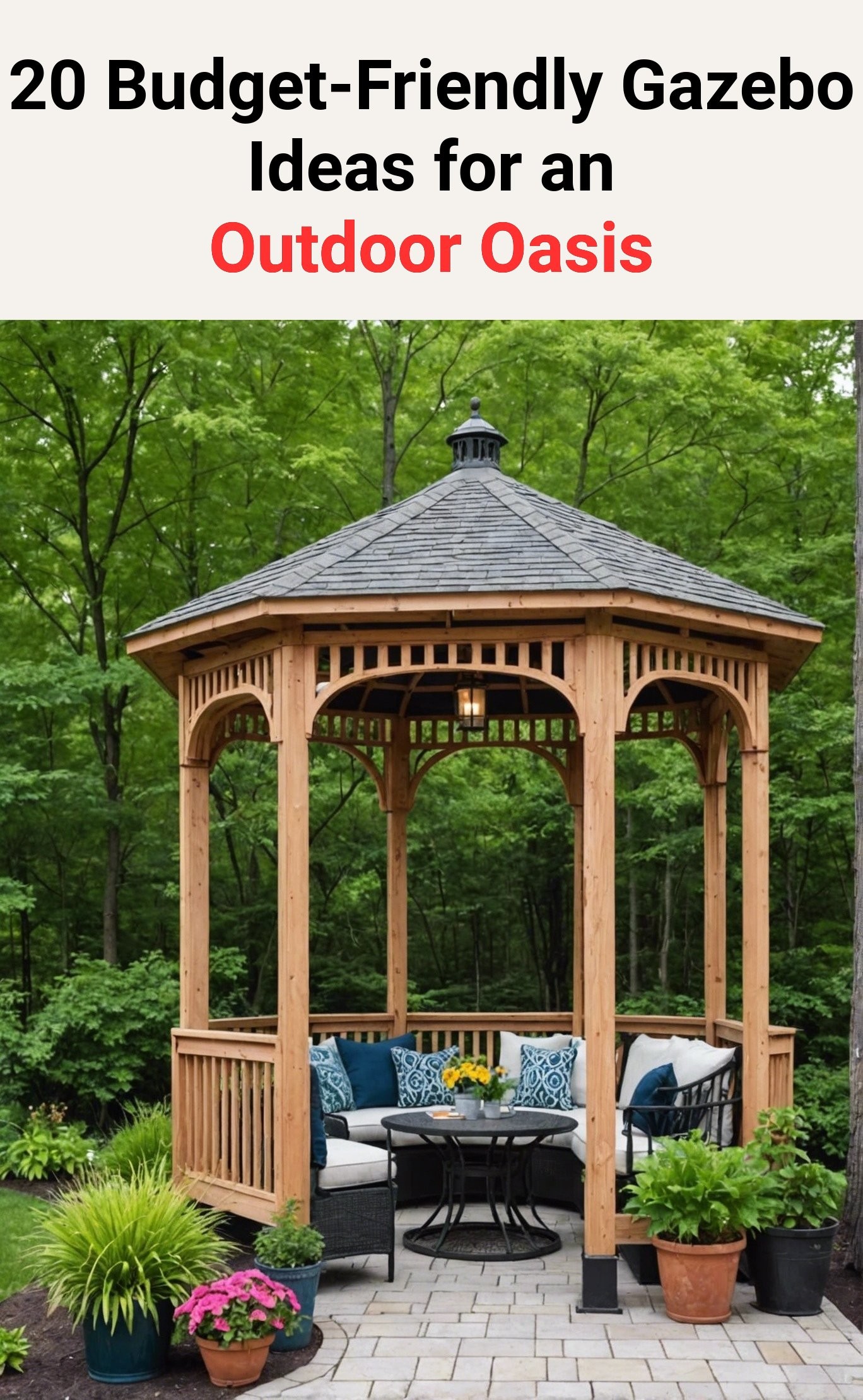 20 Budget-Friendly Gazebo Ideas for an Outdoor Oasis
