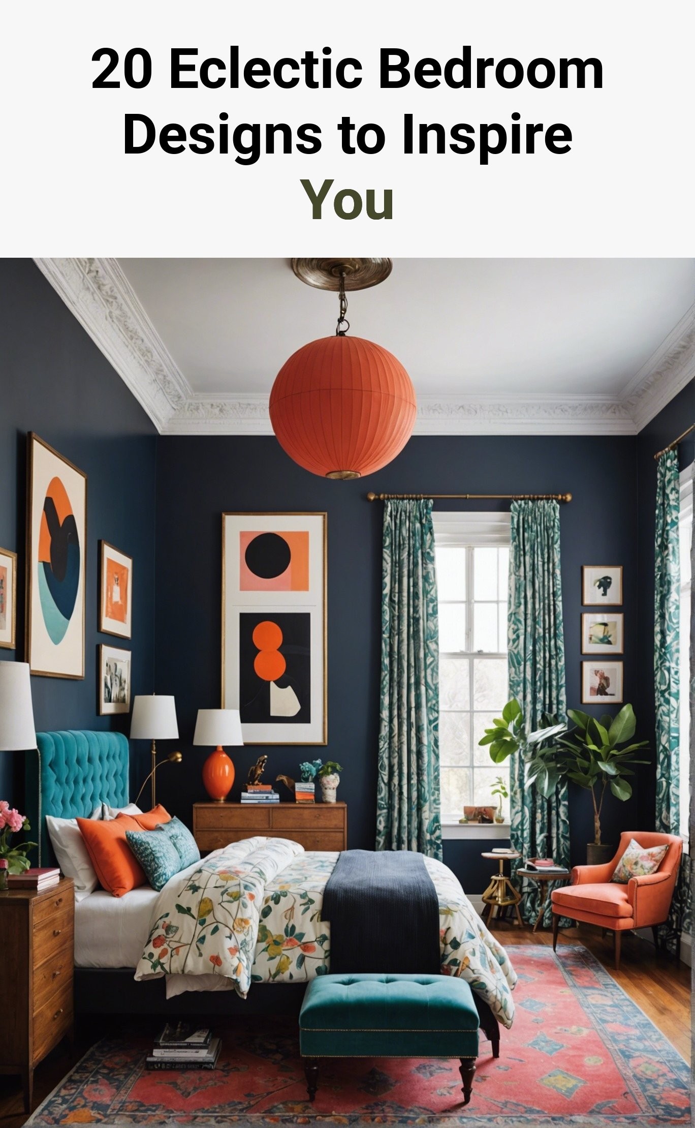 20 Eclectic Bedroom Designs to Inspire You