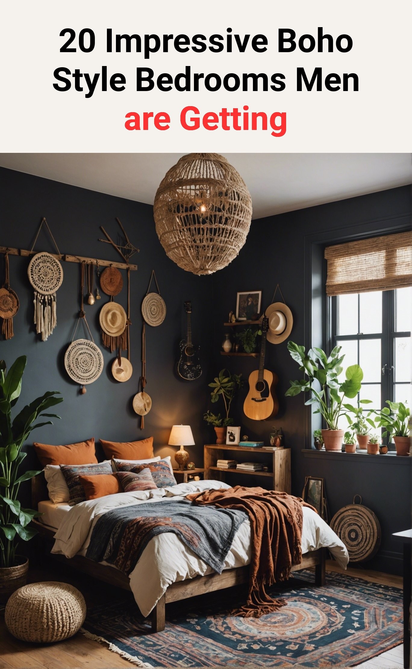 20 Impressive Boho Style Bedrooms Men are Getting
