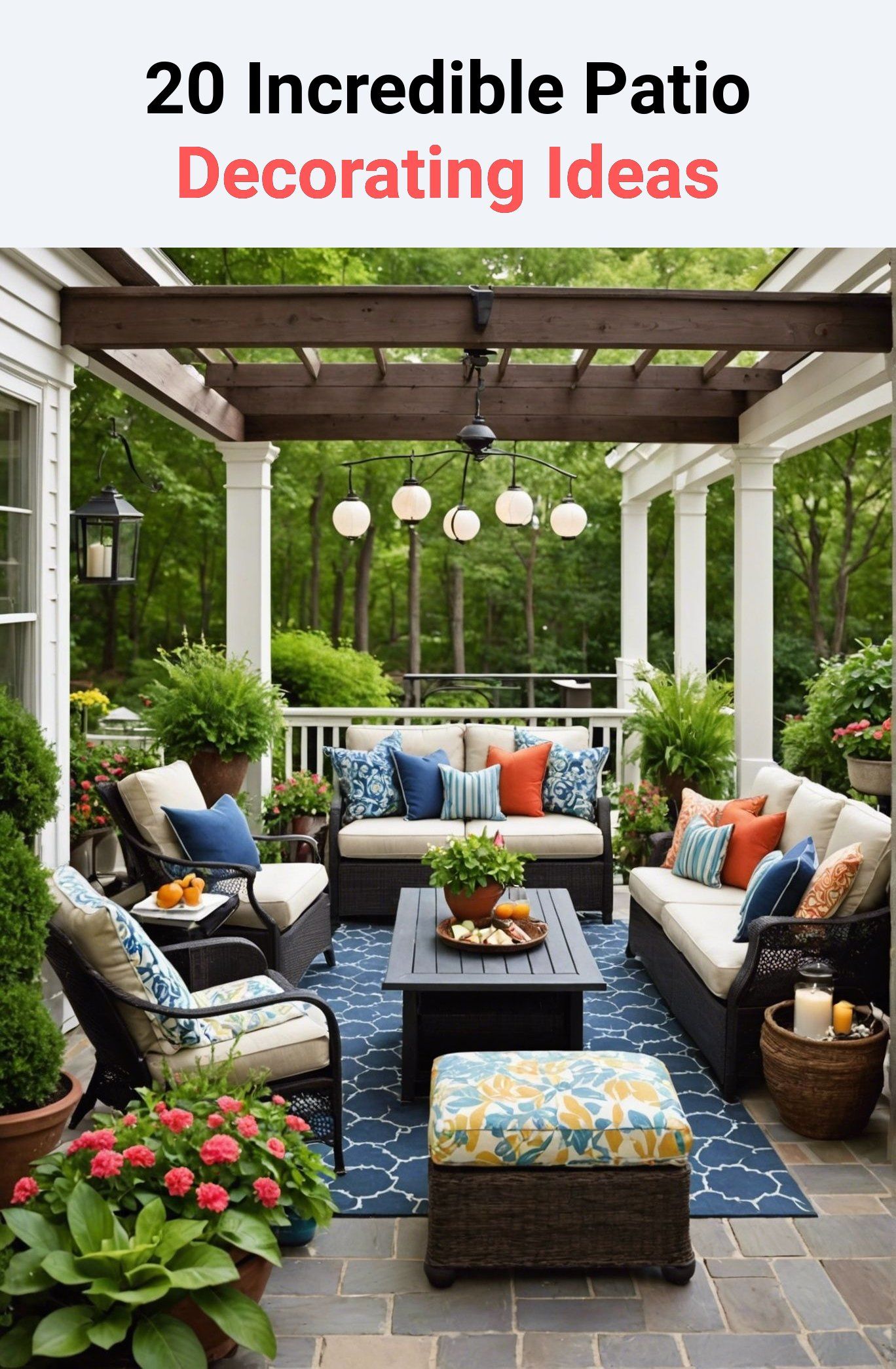 20 Incredible Patio Decorating Ideas