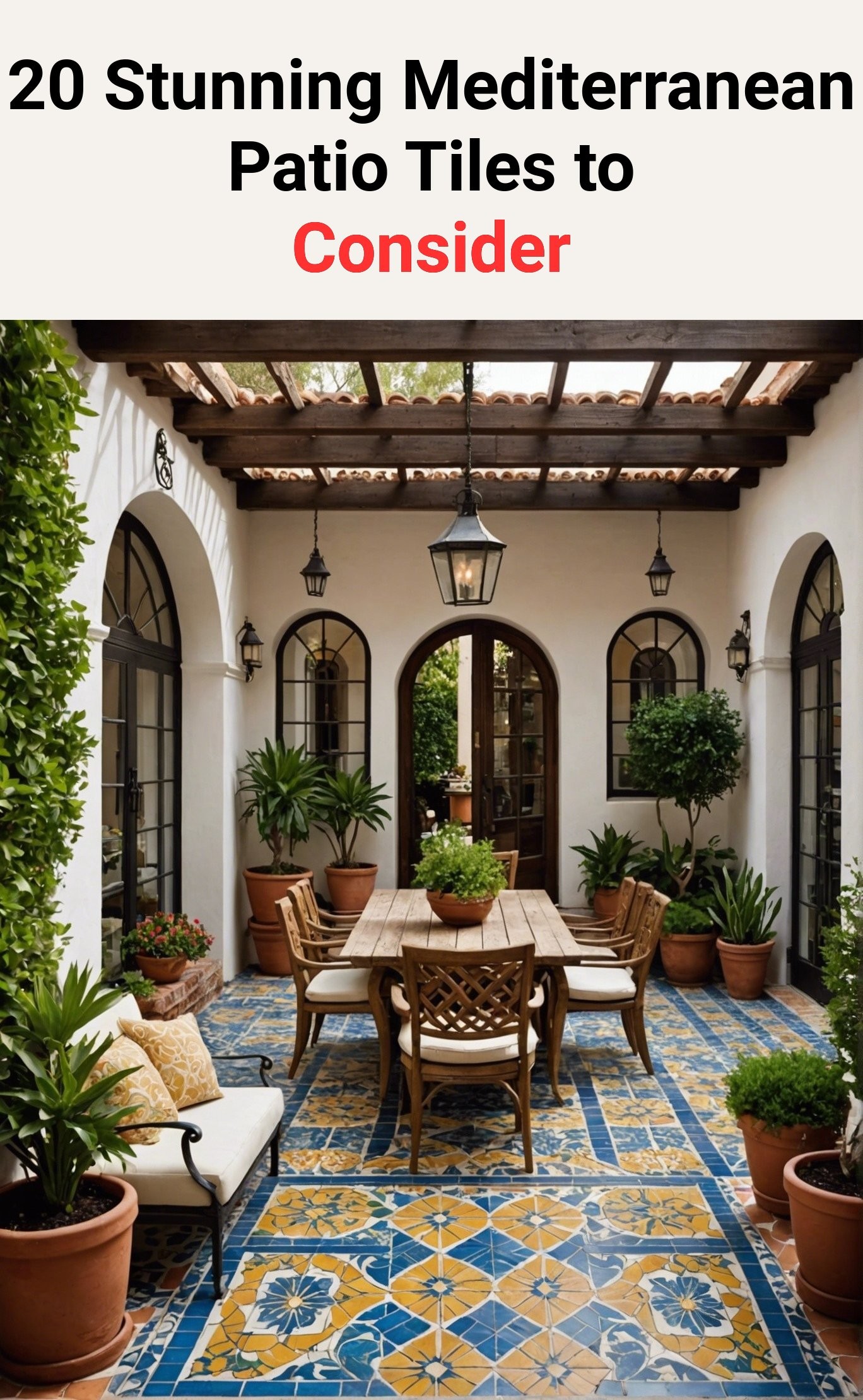 20 Stunning Mediterranean Patio Tiles to Consider